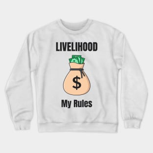 Livelihood Money Finance Crewneck Sweatshirt